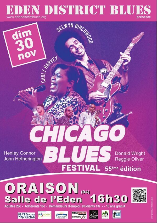55ème édition de la fabuleuse tournée du Chicago Blues Festival avec SELWYN BIRCHWOOD et CARLY HARVEY_Oraison